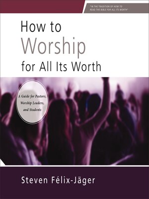 cover image of How to Worship for All Its Worth